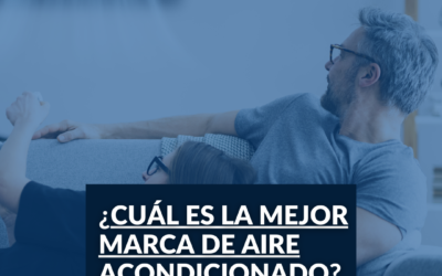 Guía de las Mejores Marcas de Aire Acondicionado en España