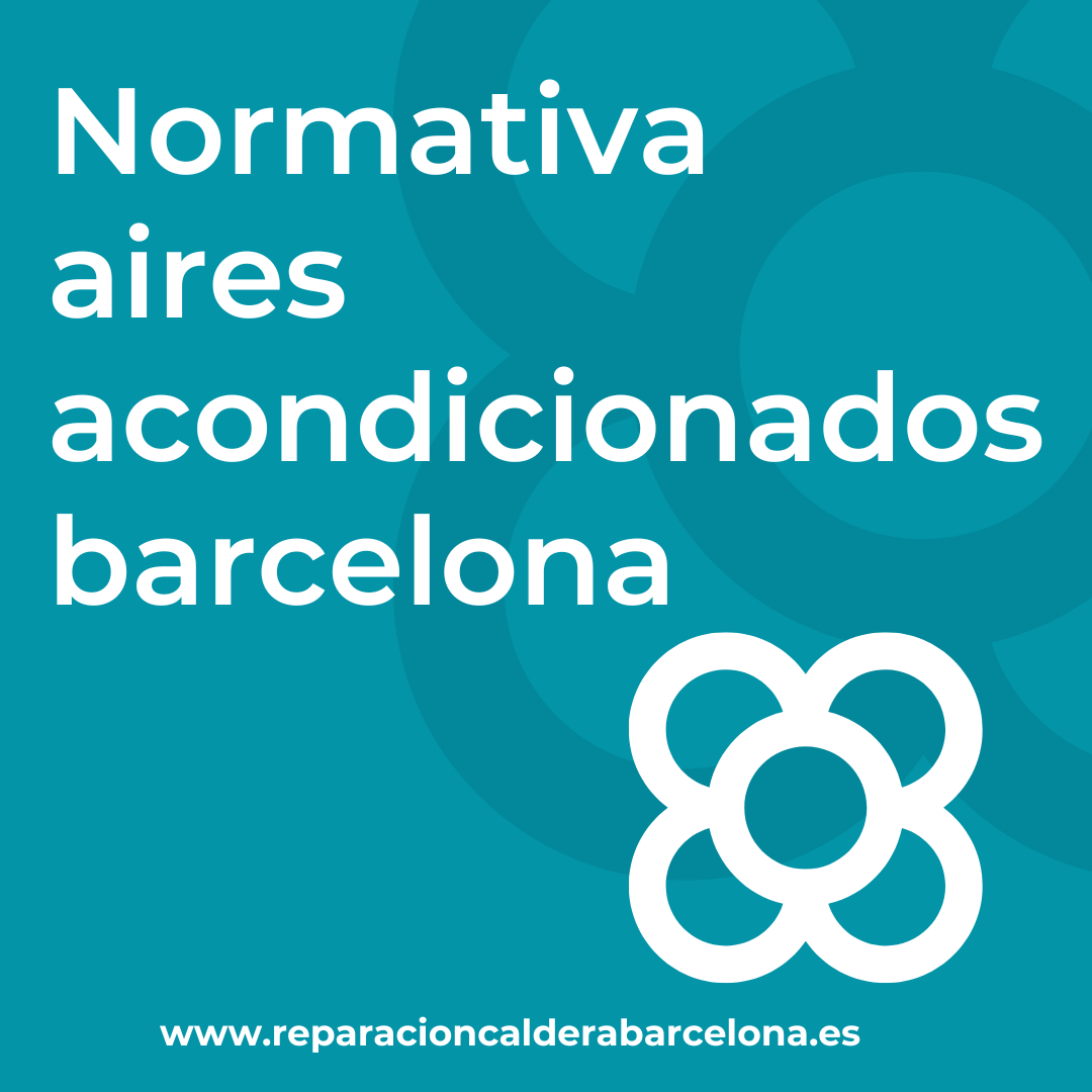 normativa aires acondicionados barcelona