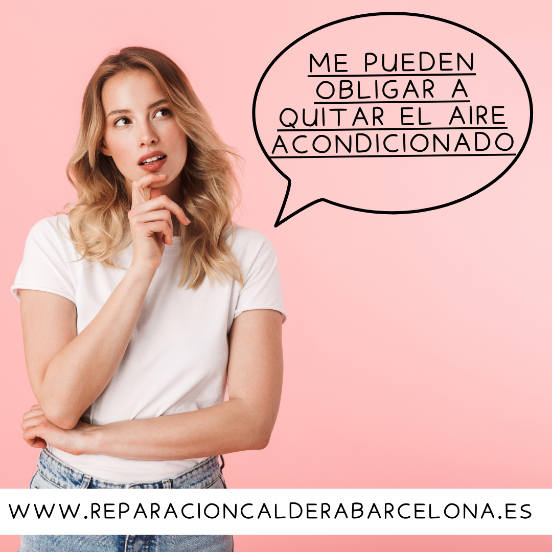 Qué hacer si te exigen quitar tu aire acondicionado?