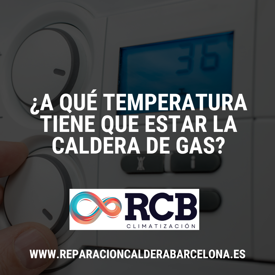 Mantener la temperatura adecuada en la caldera de gas no solo garantiza un ambiente confortable en el hogar